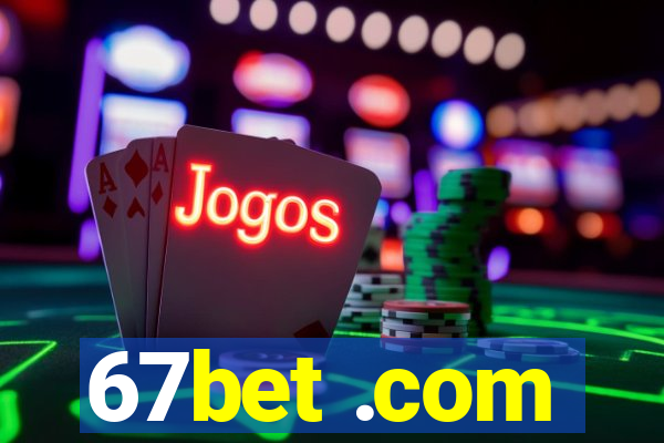 67bet .com